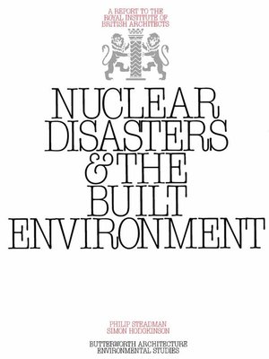 cover image of Nuclear Disasters & the Built Environment